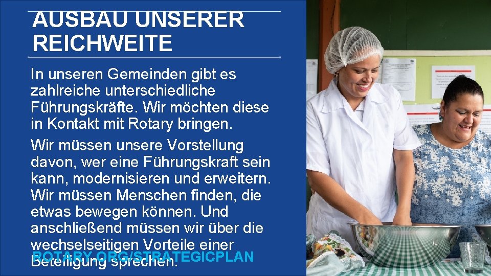 AUSBAU UNSERER REICHWEITE In unseren Gemeinden gibt es zahlreiche unterschiedliche Führungskräfte. Wir möchten diese