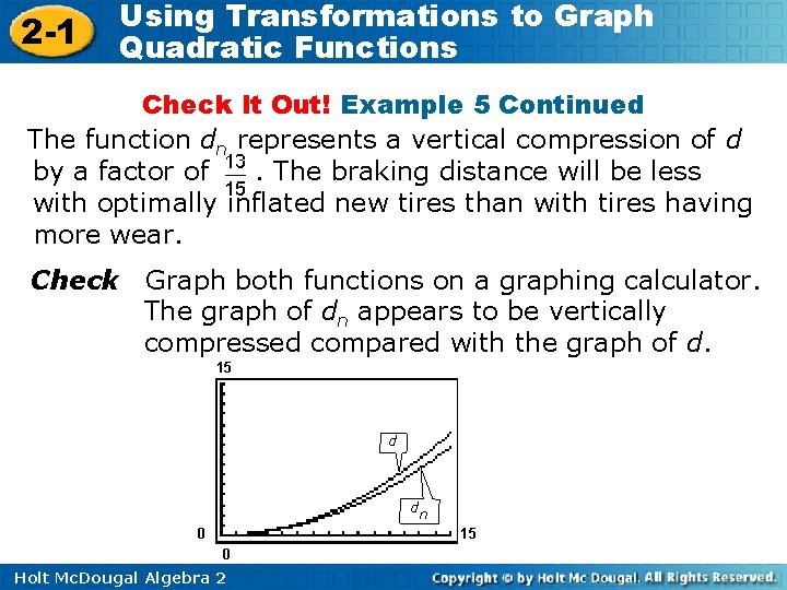 2 -1 Using Transformations to Graph Quadratic Functions Check It Out! Example 5 Continued