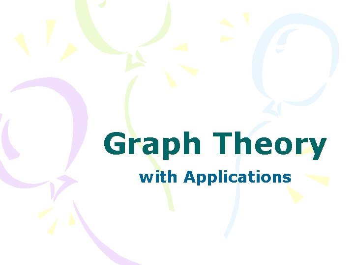 Graph Theory with Applications 