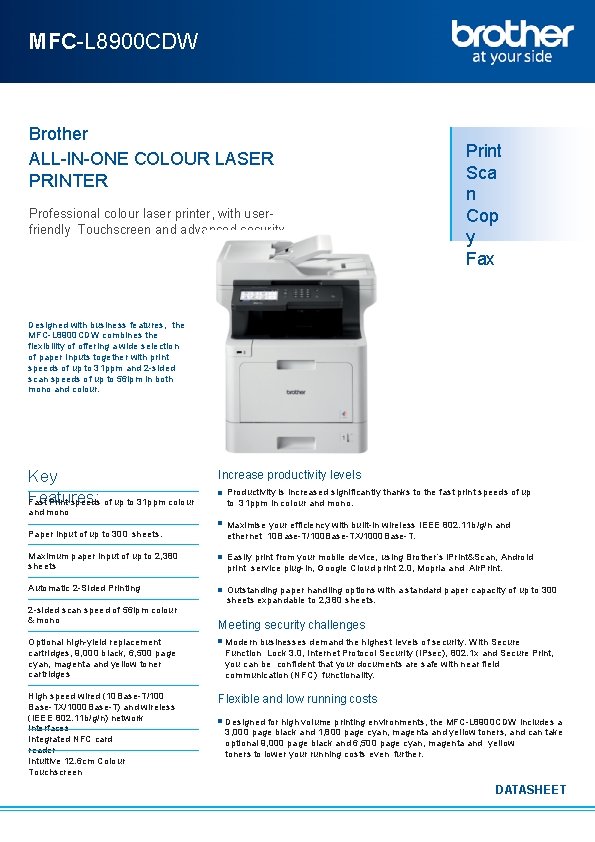 MFC-L 8900 CDW Brother ALL-IN-ONE COLOUR LASER PRINTER Professional colour laser printer, with userfriendly
