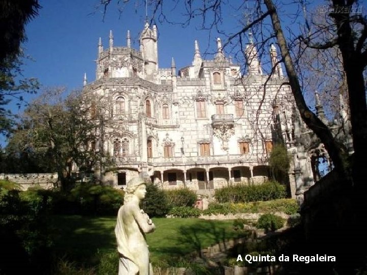 A Quinta da Regaleira 