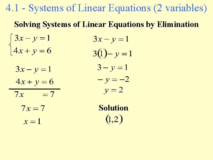 4. 1 - Systems of Linear Equations (2 variables) Solving Systems of Linear Equations