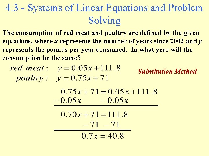 4. 3 - Systems of Linear Equations and Problem Solving The consumption of red