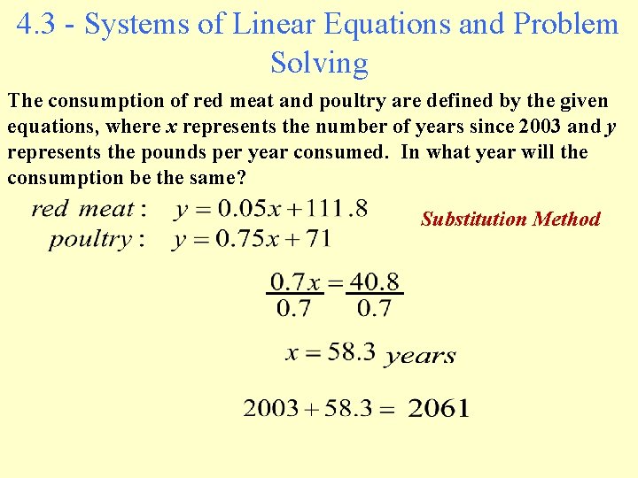 4. 3 - Systems of Linear Equations and Problem Solving The consumption of red