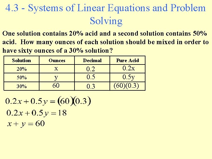4. 3 - Systems of Linear Equations and Problem Solving One solution contains 20%