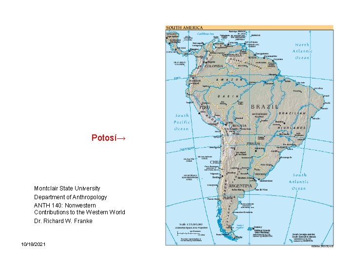 Potosí→ Montclair State University Department of Anthropology ANTH 140: Nonwestern Contributions to the Western
