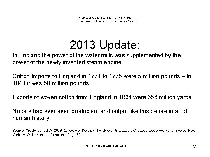 Professor Richard W. Franke: ANTH 140 Nonwestern Contributions to the Western World 2013 Update: