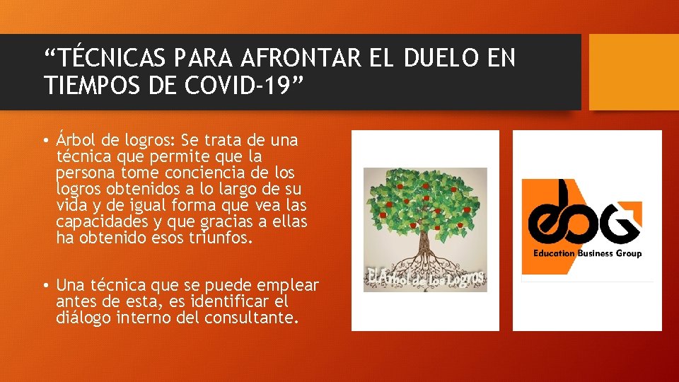 “TÉCNICAS PARA AFRONTAR EL DUELO EN TIEMPOS DE COVID-19” • Árbol de logros: Se