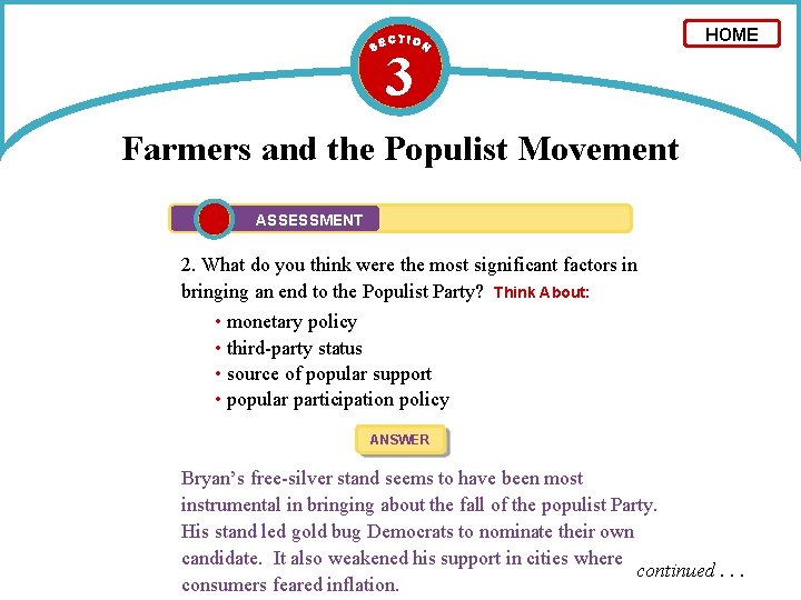 3 HOME Farmers and the Populist Movement ASSESSMENT 2. What do you think were