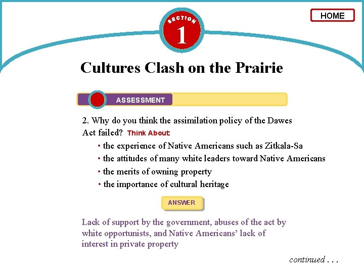 1 HOME Cultures Clash on the Prairie ASSESSMENT 2. Why do you think the