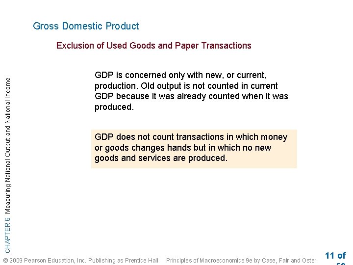 Gross Domestic Product CHAPTER 6 Measuring National Output and National Income Exclusion of Used