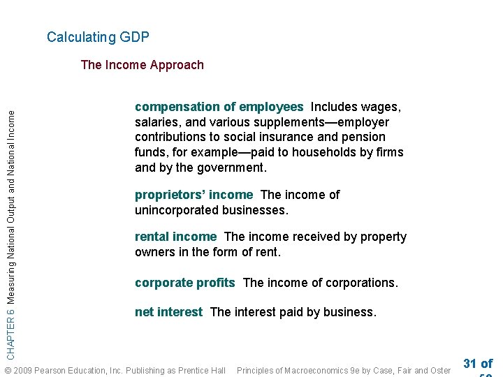 Calculating GDP CHAPTER 6 Measuring National Output and National Income The Income Approach compensation