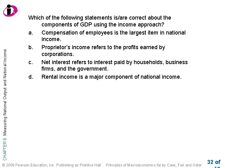 CHAPTER 6 Measuring National Output and National Income Which of the following statements is/are