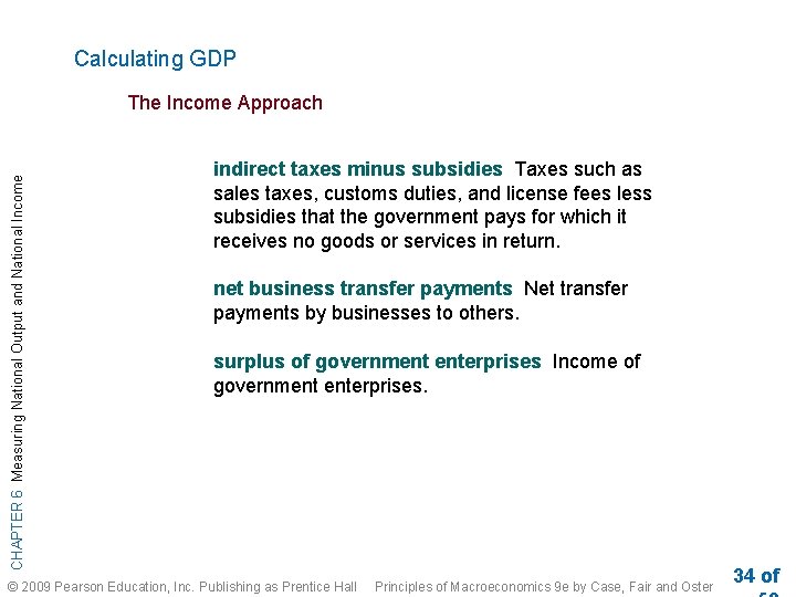 Calculating GDP CHAPTER 6 Measuring National Output and National Income The Income Approach indirect