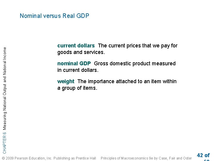 CHAPTER 6 Measuring National Output and National Income Nominal versus Real GDP current dollars