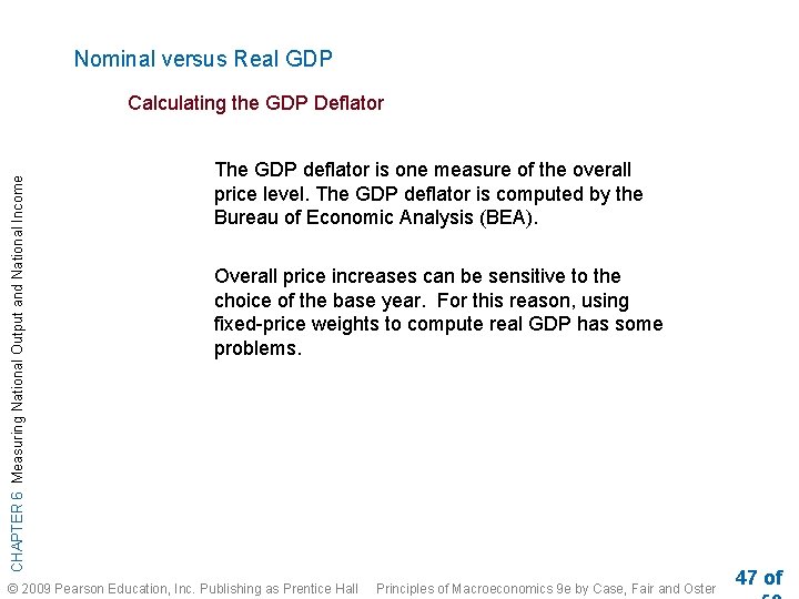 Nominal versus Real GDP CHAPTER 6 Measuring National Output and National Income Calculating the