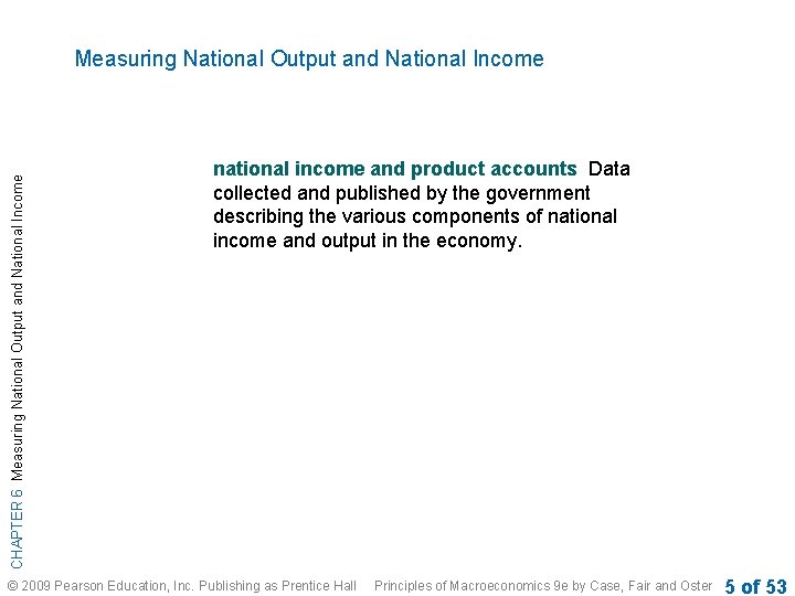 CHAPTER 6 Measuring National Output and National Income national income and product accounts Data