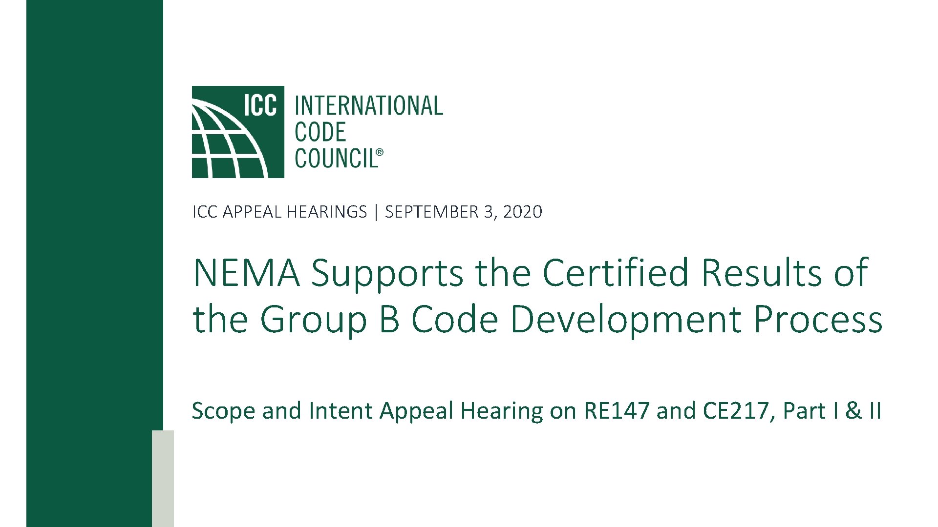 ICC APPEAL HEARINGS | SEPTEMBER 3, 2020 NEMA Supports the Certified Results of the