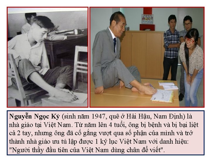 Nguyễn Ngọc Ký (sinh năm 1947, quê ở Hải Hậu, Nam Định) là nhà