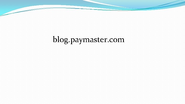 blog. paymaster. com 