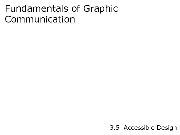 Fundamentals of Graphic Communication 3 5 Accessible Design