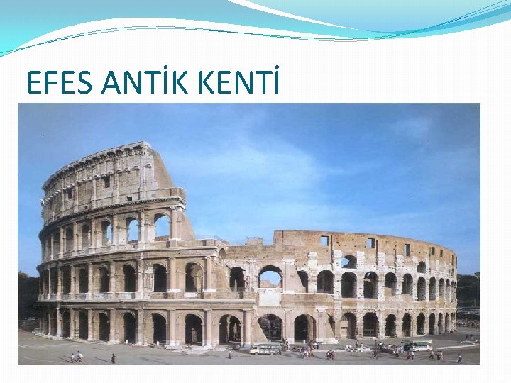 EFES ANTİK KENTİ 