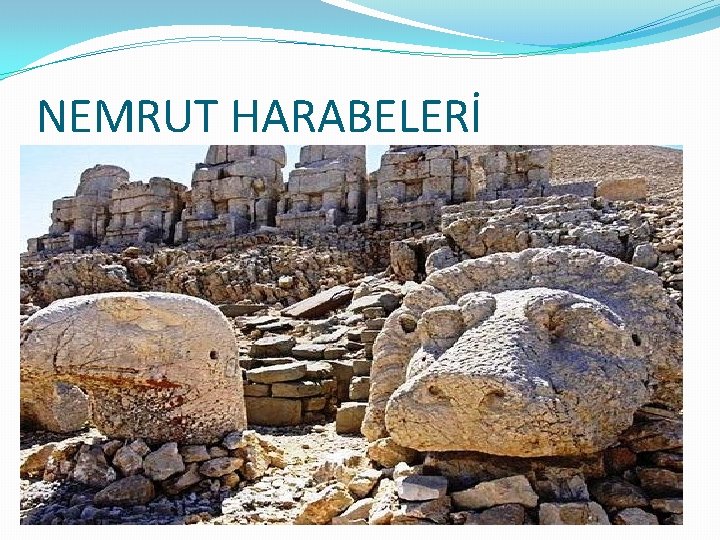 NEMRUT HARABELERİ 