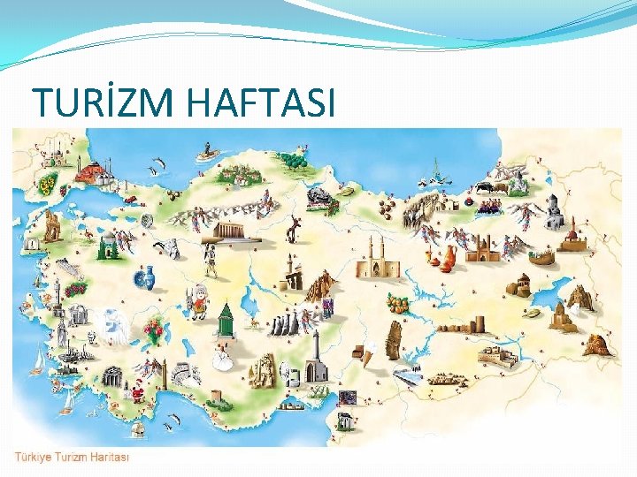 TURİZM HAFTASI 