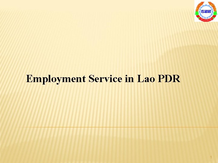 Employment Service in Lao PDR 1 