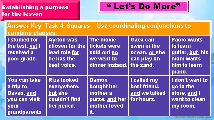 “ Let’s Do More” Establishing a purpose for the lesson Answer Key Task 4.