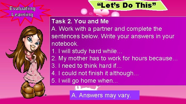 Evaluating Learning “Let’s Do This” Task 2. You and Me A. Work with a