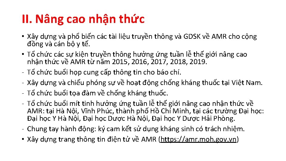 II. Nâng cao nhận thức • Xây dựng và phổ biến các tài liệu