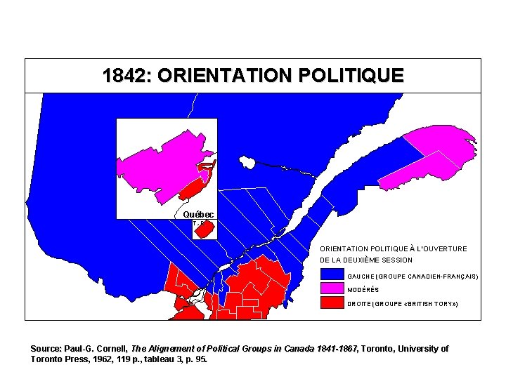 1842: ORIENTATION POLITIQUE Québec T. -R. ORIENTATION POLITIQUE À L’OUVERTURE DE LA DEUXIÈME SESSION