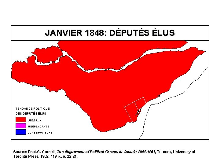 JANVIER 1848: DÉPUTÉS ÉLUS TENDANCE POLITIQUE DES DÉPUTÉS ÉLUS LIBÉRAUX INDÉPENDANTS CONSERVATEURS Source: Paul-G.