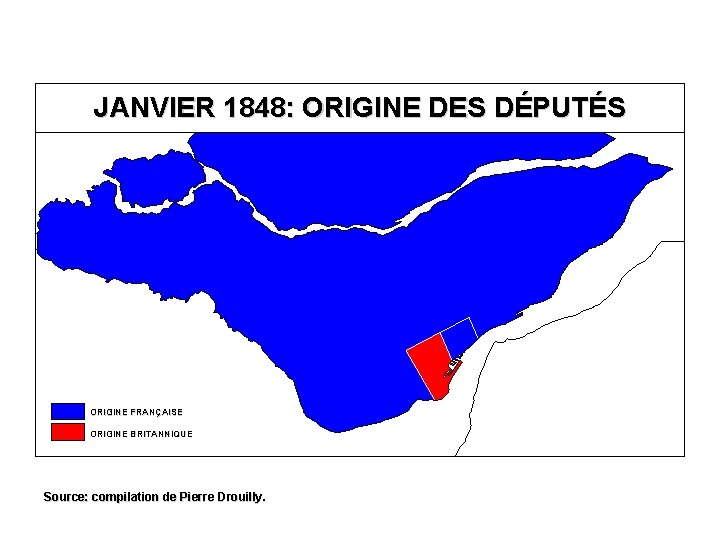 JANVIER 1848: ORIGINE DES DÉPUTÉS ORIGINE FRANÇAISE ORIGINE BRITANNIQUE Source: compilation de Pierre Drouilly.