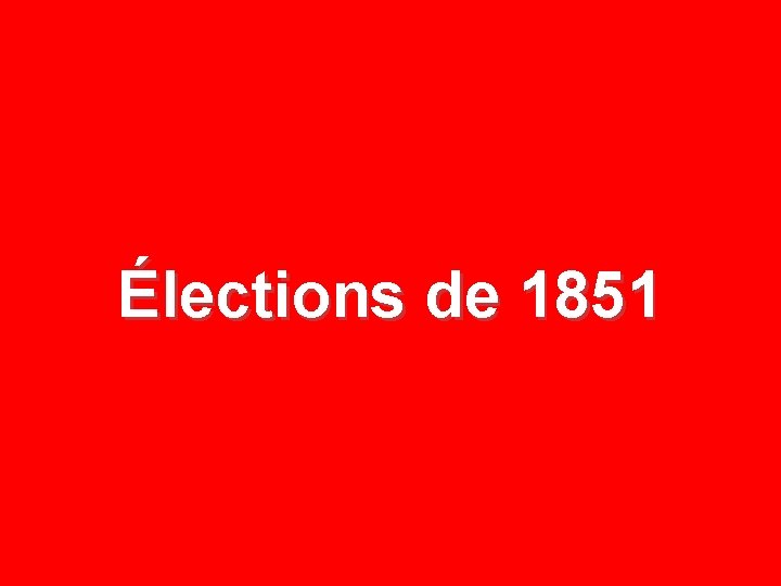 Élections de 1851 