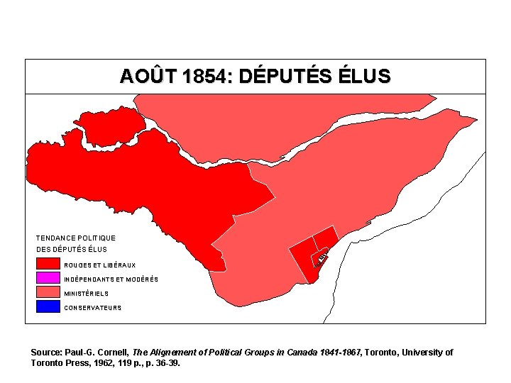 AOÛT 1854: DÉPUTÉS ÉLUS TENDANCE POLITIQUE DES DÉPUTÉS ÉLUS ROUGES ET LIBÉRAUX INDÉPENDANTS ET