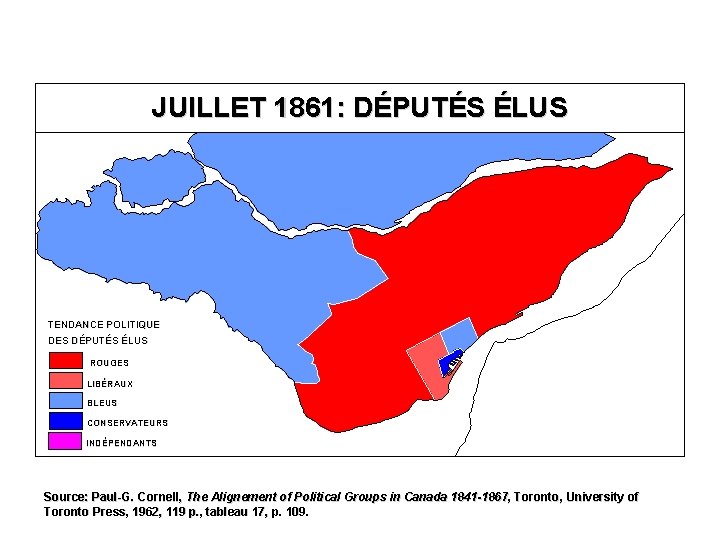 JUILLET 1861: DÉPUTÉS ÉLUS TENDANCE POLITIQUE DES DÉPUTÉS ÉLUS ROUGES LIBÉRAUX BLEUS CONSERVATEURS INDÉPENDANTS
