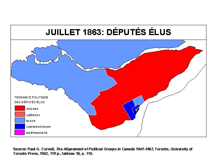 JUILLET 1863: DÉPUTÉS ÉLUS TENDANCE POLITIQUE DES DÉPUTÉS ÉLUS ROUGES LIBÉRAUX BLEUS CONSERVATEURS INDÉPENDANTS