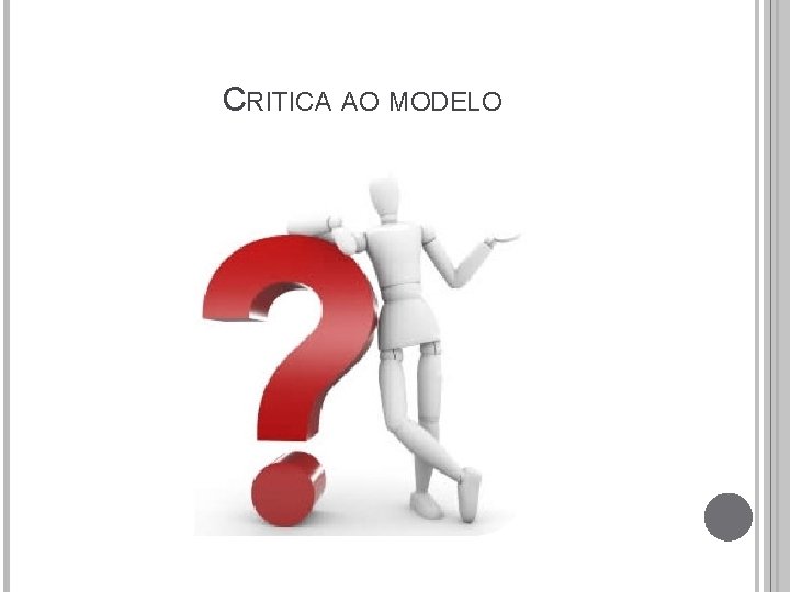 CRITICA AO MODELO 