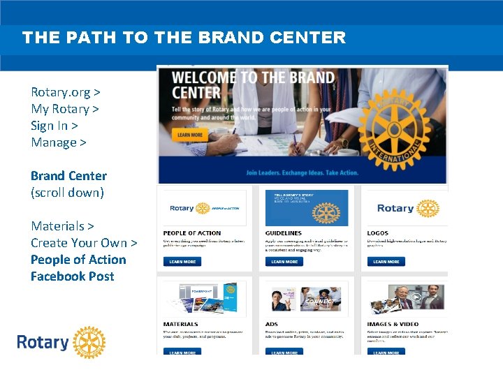 THE PATH TO THE BRAND CENTER Rotary. org > My Rotary > Sign In