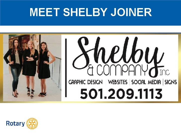 MEET SHELBY JOINER 