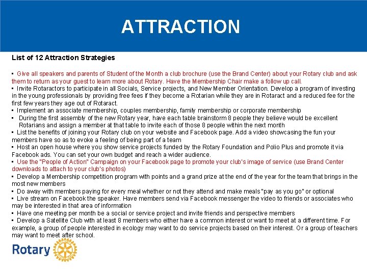 ATTRACTION List of 12 Attraction Strategies • Give all speakers and parents of Student