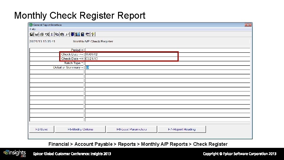 Monthly Check Register Report Financial > Account Payable > Reports > Monthly A/P Reports