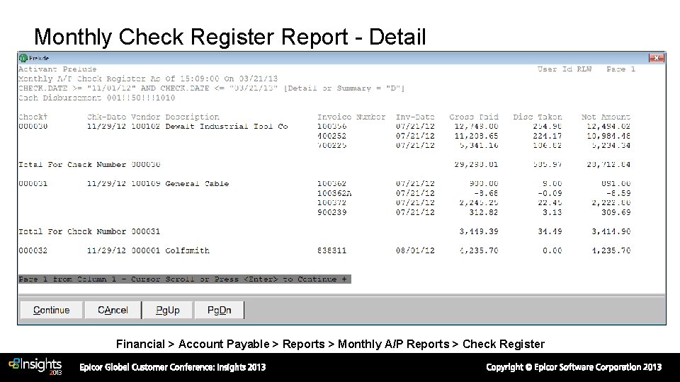 Monthly Check Register Report - Detail Financial > Account Payable > Reports > Monthly