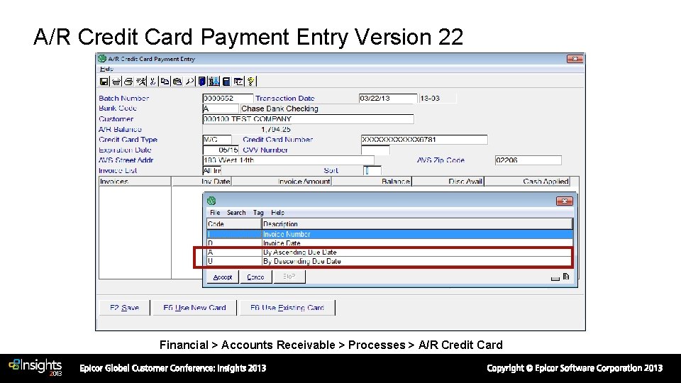 A/R Credit Card Payment Entry Version 22 Financial > Accounts Receivable > Processes >