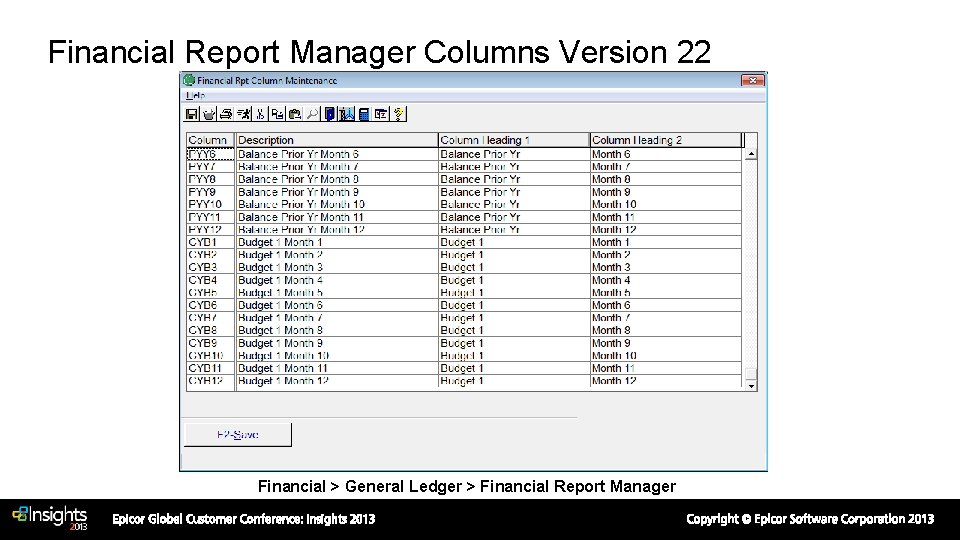 Financial Report Manager Columns Version 22 Financial > General Ledger > Financial Report Manager