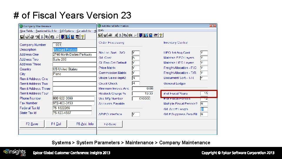 # of Fiscal Years Version 23 Systems > System Parameters > Maintenance > Company