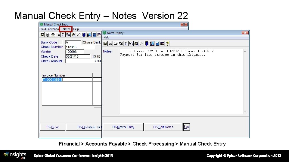 Manual Check Entry – Notes Version 22 Financial > Accounts Payable > Check Processing
