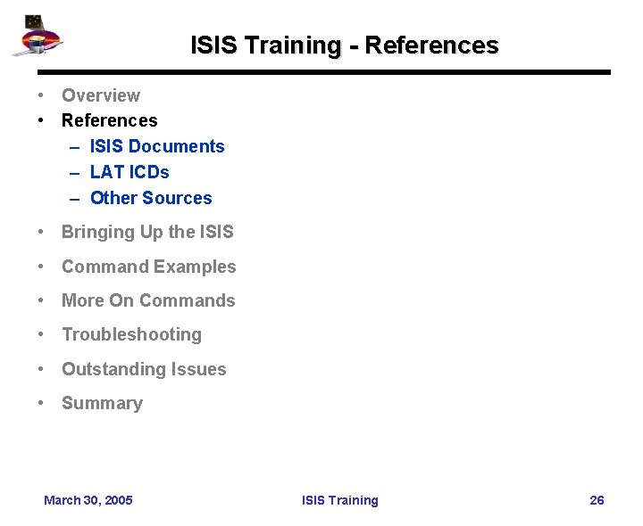 ISIS Training - References • Overview • References – ISIS Documents – LAT ICDs